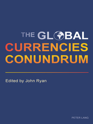 cover image of The Global Currencies Conundrum